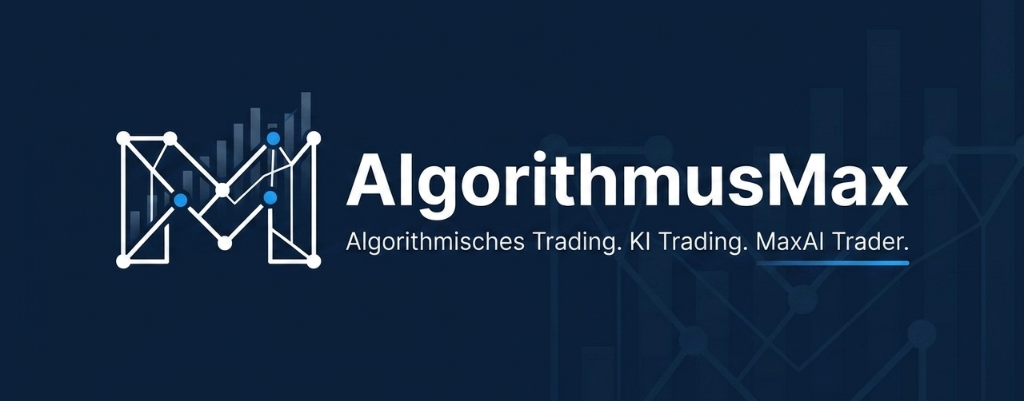 AlgorithmusMax – Algorithmisches Trading, KI Trading, MaxAI Trader